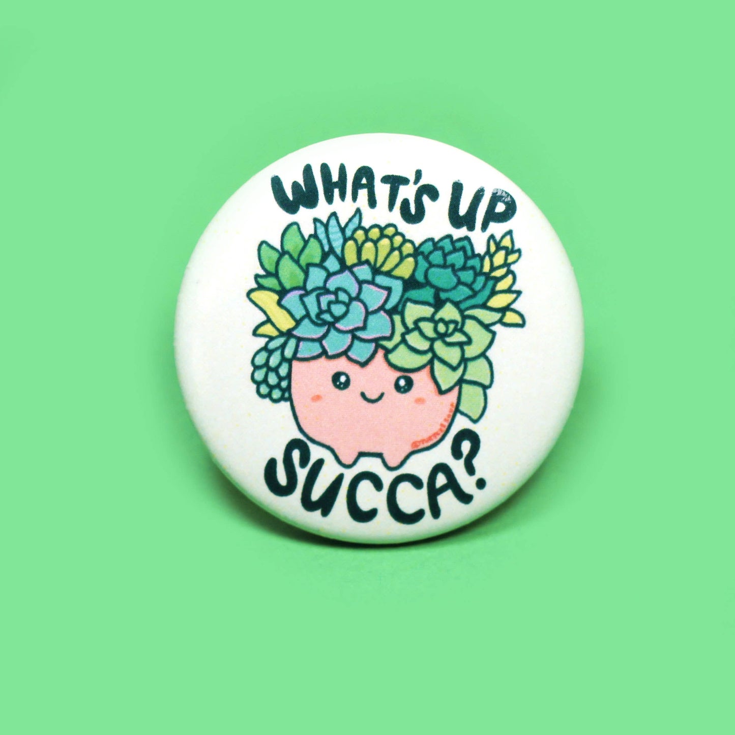What's Up Succa Pin Back Button