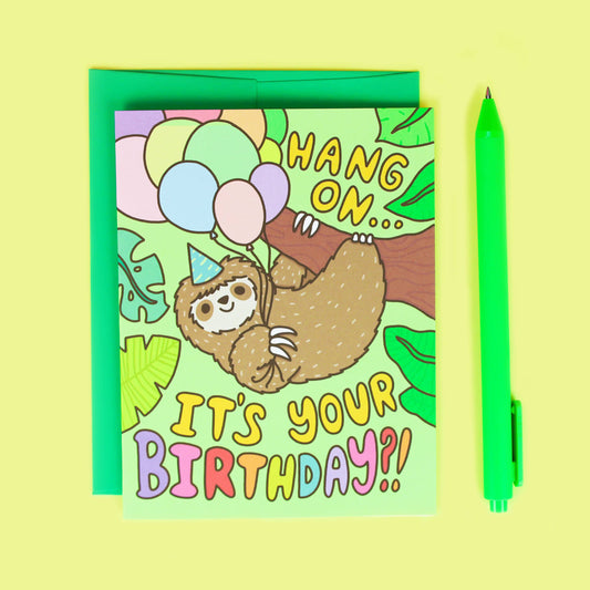 Hang On Birthday Sloth Birthday Card