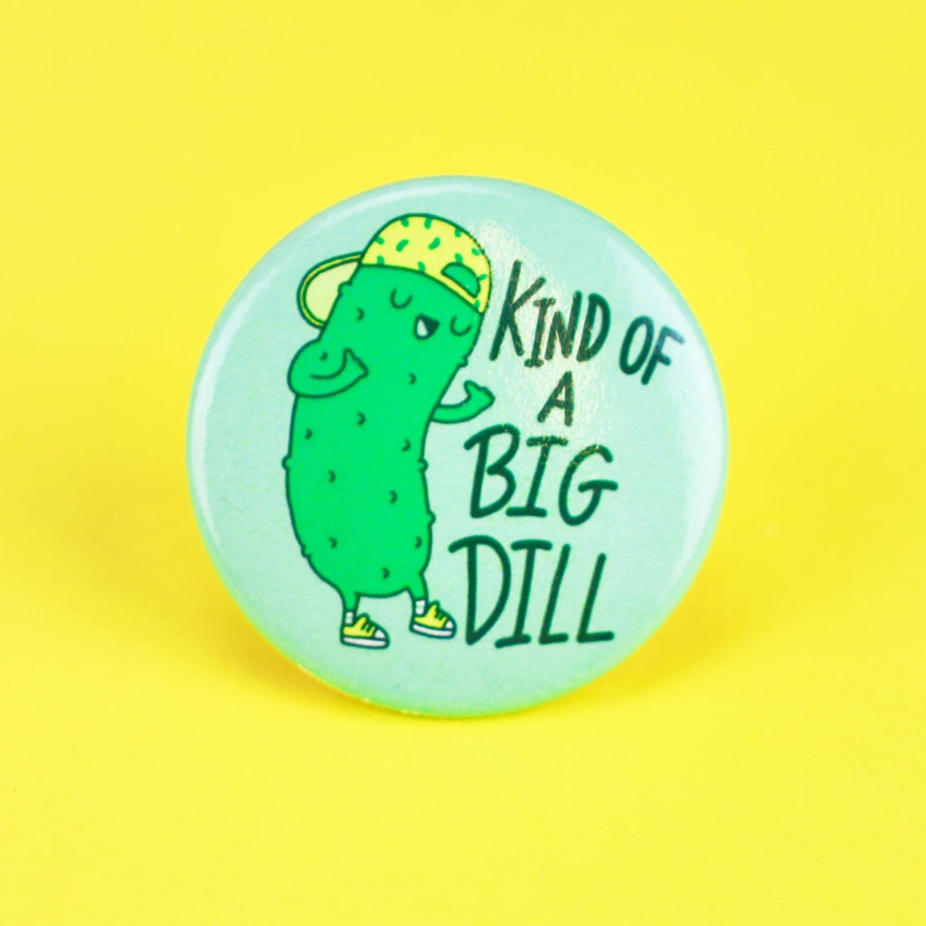 Kind Of A Big Dill Funny Kids Valentines Day Pinback Button